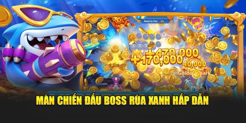 Màn chiến đấu boss rùa xanh hấp dẫn